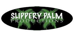 slippery palm productions