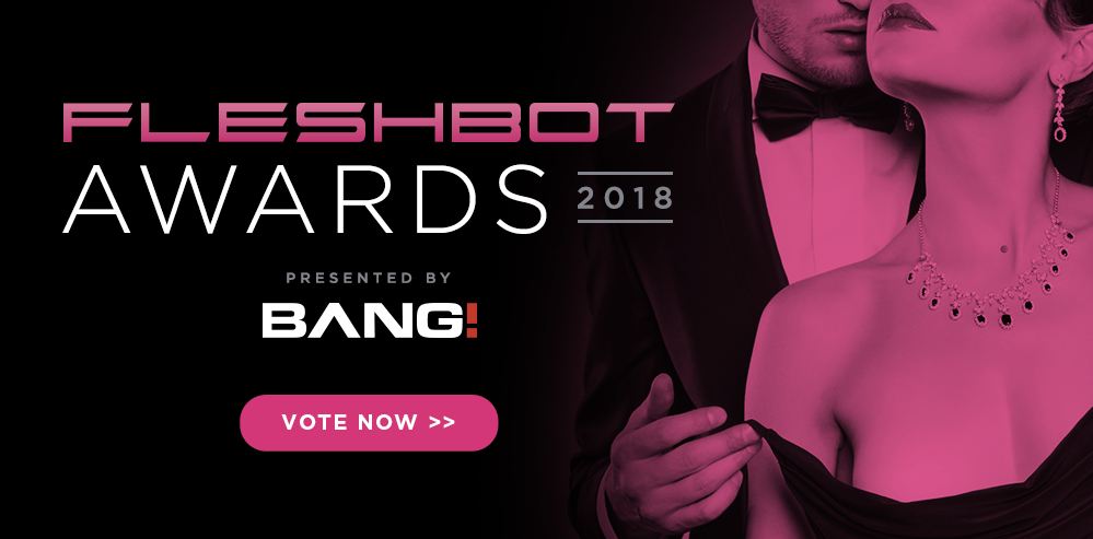 The Fleshbot Awards sponsored by BANG!