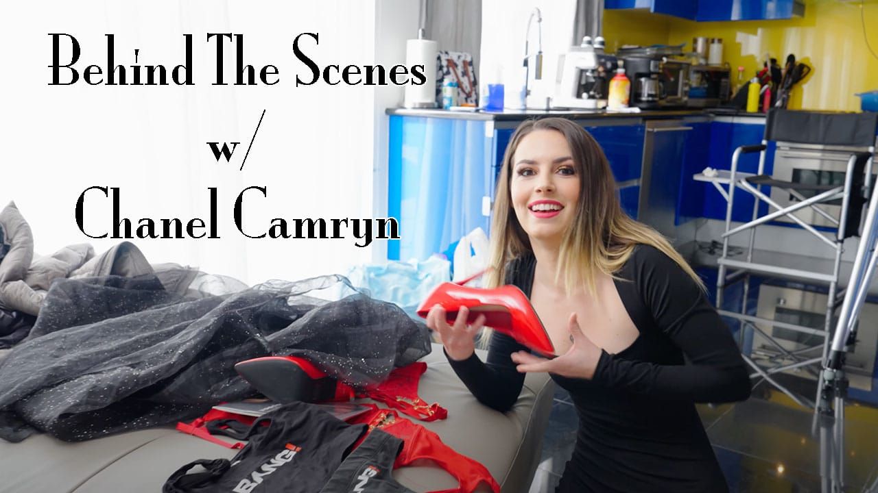 Behind The Scenes with Chanel Camryn