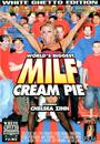 world's biggest milf cream pie