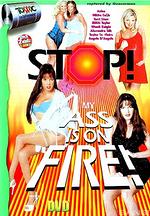 stop my ass is on fire