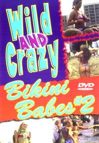 Wild And Crazy Bikini Babes 2
