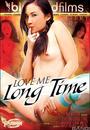 love me long time