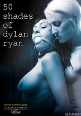 Ver película completa - 50 Shades Of Dylan Ryan