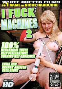 I Fuck Machines 2