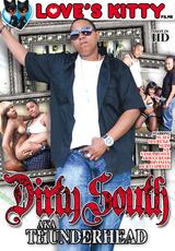 Ver película completa - Dirty South Aka Thunderhead