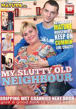 my slutty old neighbour