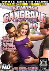 Bekijk volledige film - We Wanna Gang Bang The Babysitter 10