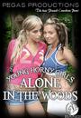young horny girls alone in the woods