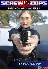 Watch full movie - Screw The Cops: Skylar Snow