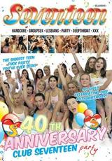 Guarda il film completo - 40Th Anniversary Club Seventeen