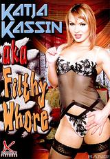 Guarda il film completo - Katja Kassin Aka Filthy Whore