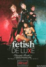 Watch full movie - Fetish De Luxe