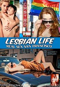 Lesbian Life: Real Sex San Francisco