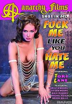 Fuck Me Like You Hate Me